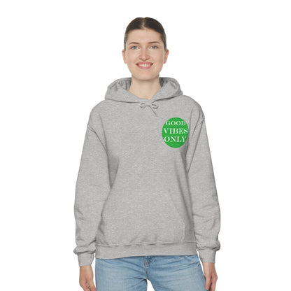 Good Vibes Only Hoodie