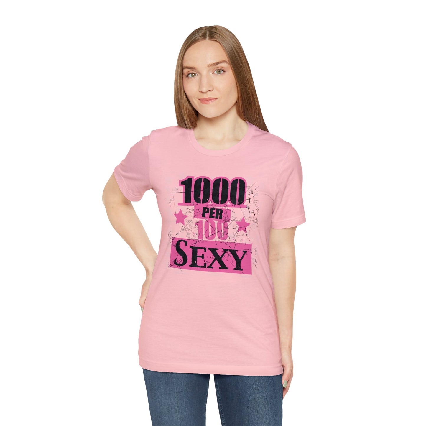 1000 X 100 SEXY T-Shirt