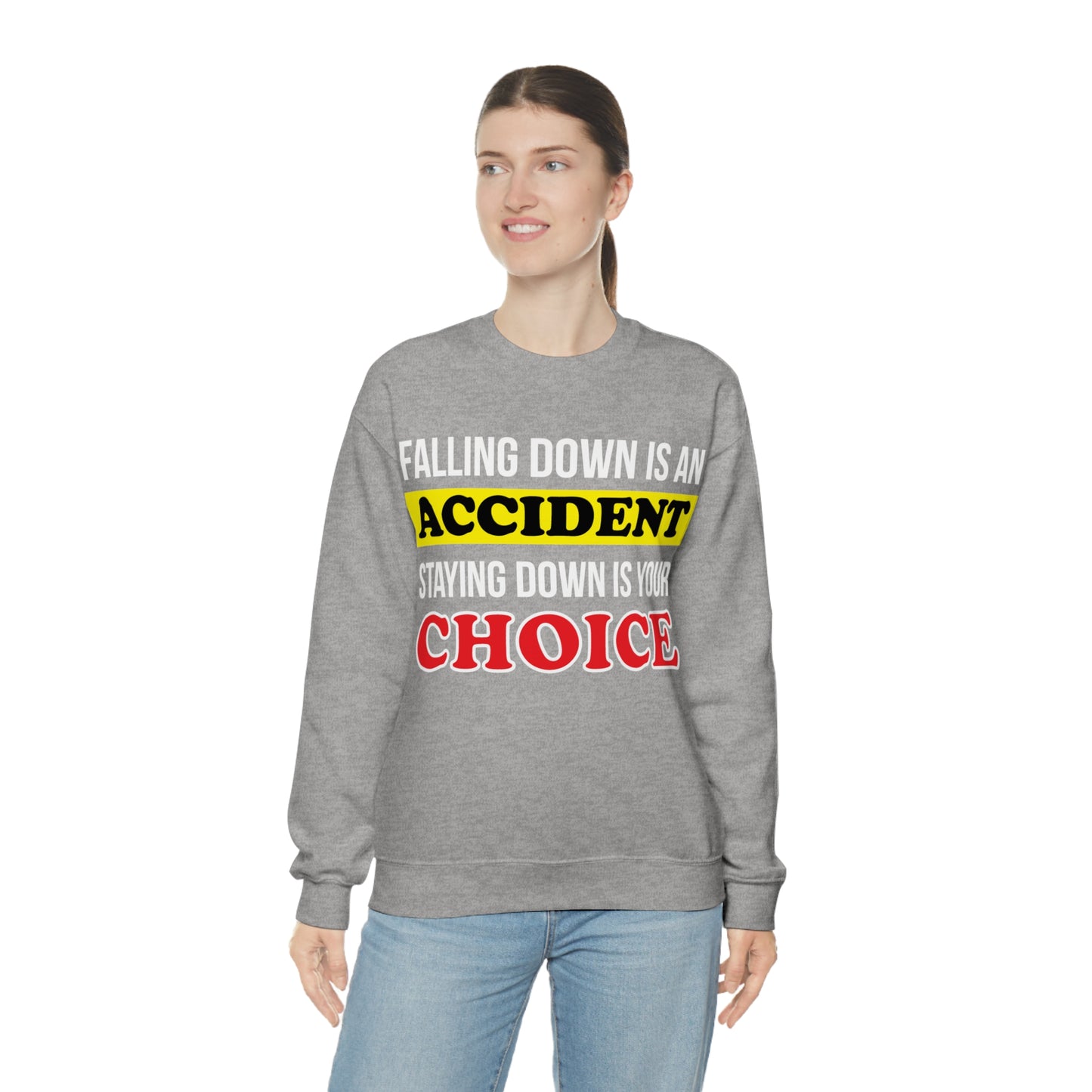 Make your choices Crewneck Sweatshirt