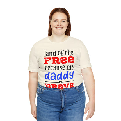 My daddy was brave T-Shirt