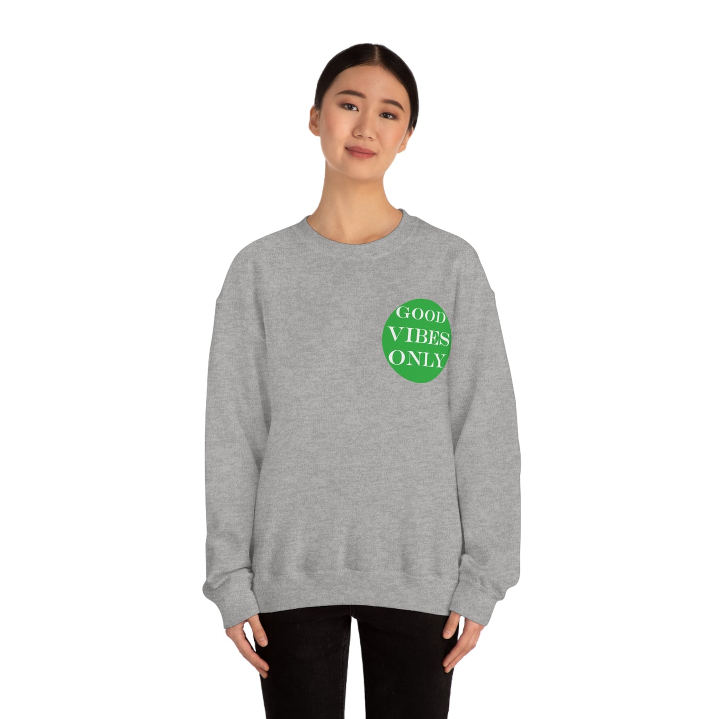 Good Vibes Only Crewneck Sweatshirt