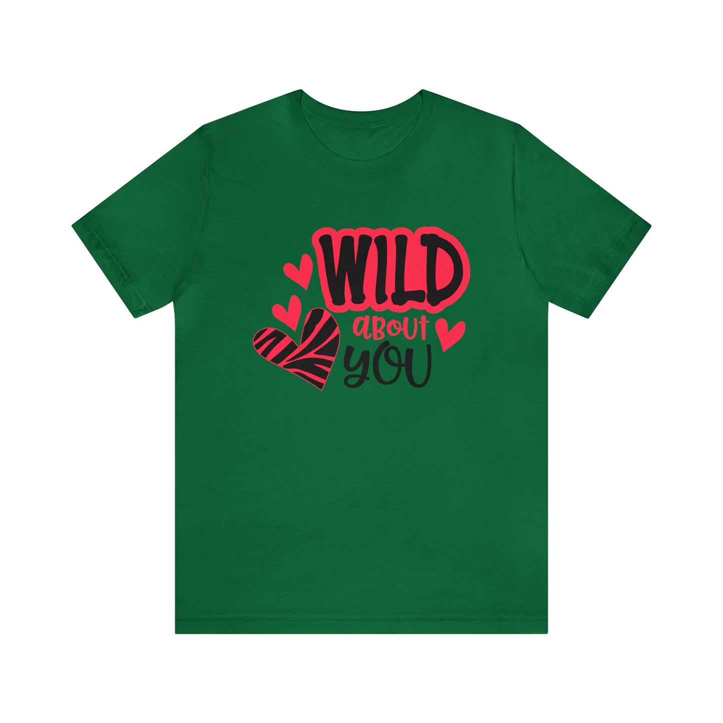 Wild About You T-Shirt