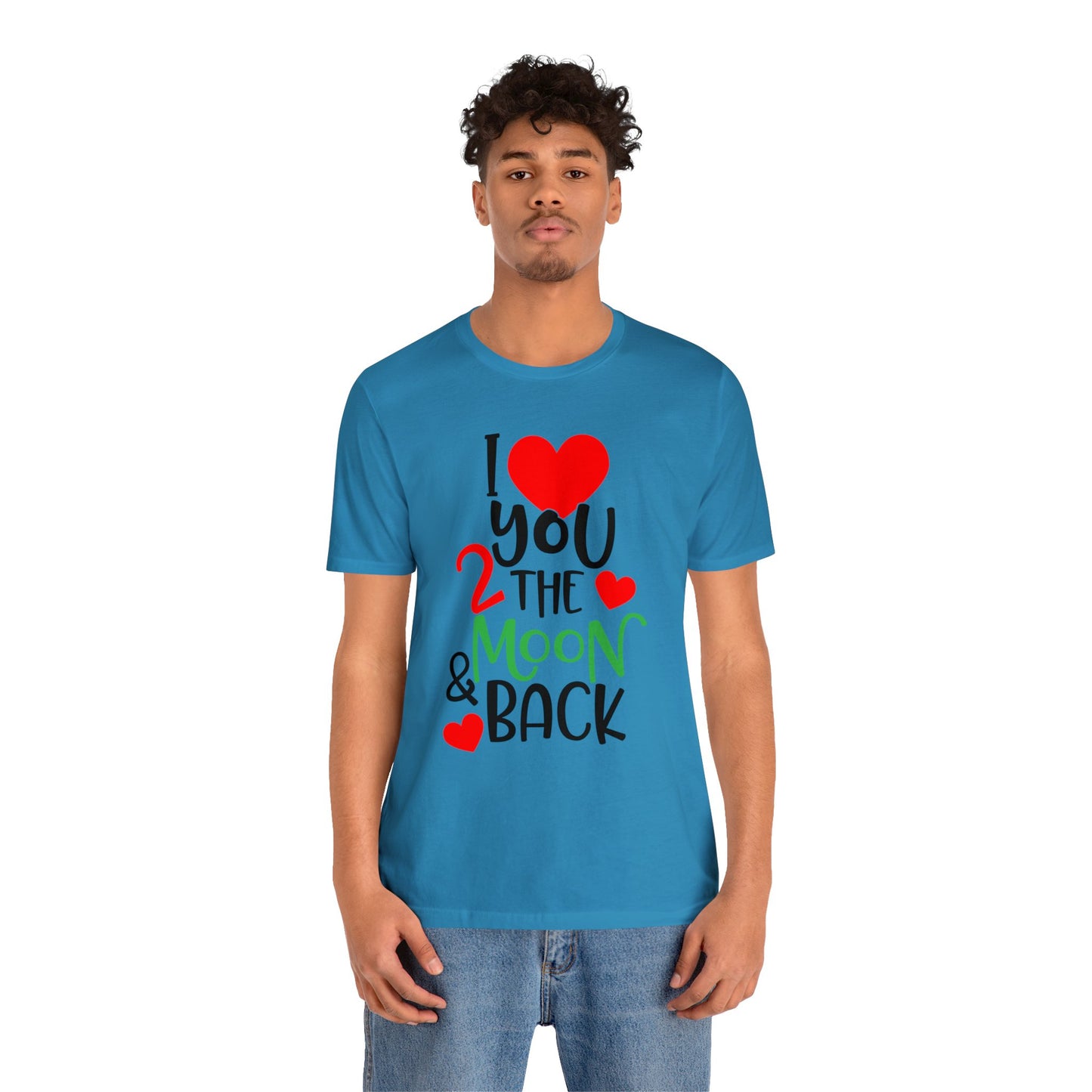 Love you 2 the moon and back T-Shirt