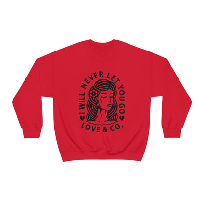 Never let you go Crewneck Sweatshirt