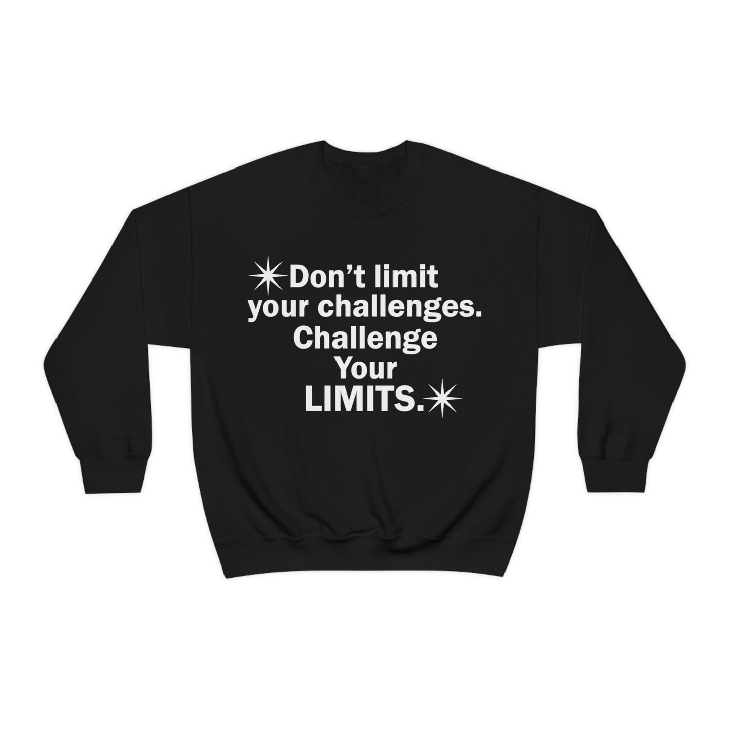 Challenge your limits Crewneck Sweatshirt