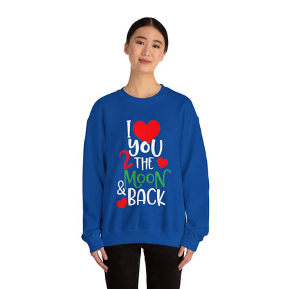 Love you 2 the moon and back Crewneck Sweatshirt