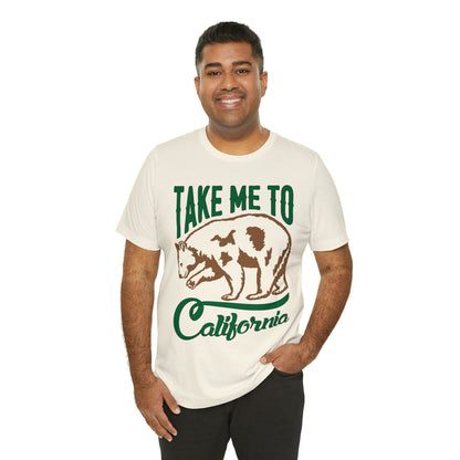 Take me to California T-Shirt