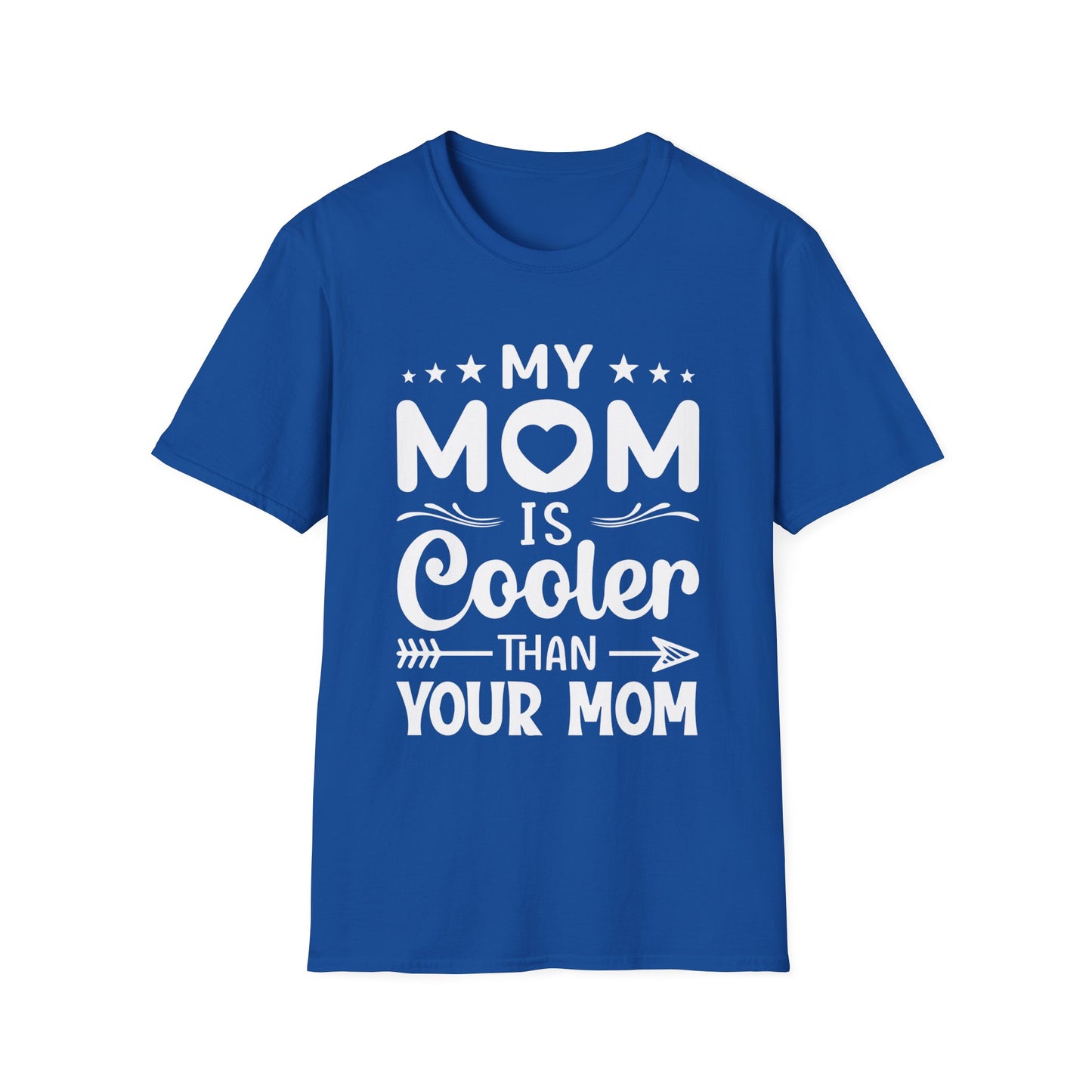 My Mom is cooler than yours T-Shirt