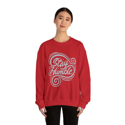 Stay Humble Crewneck Sweatshirt