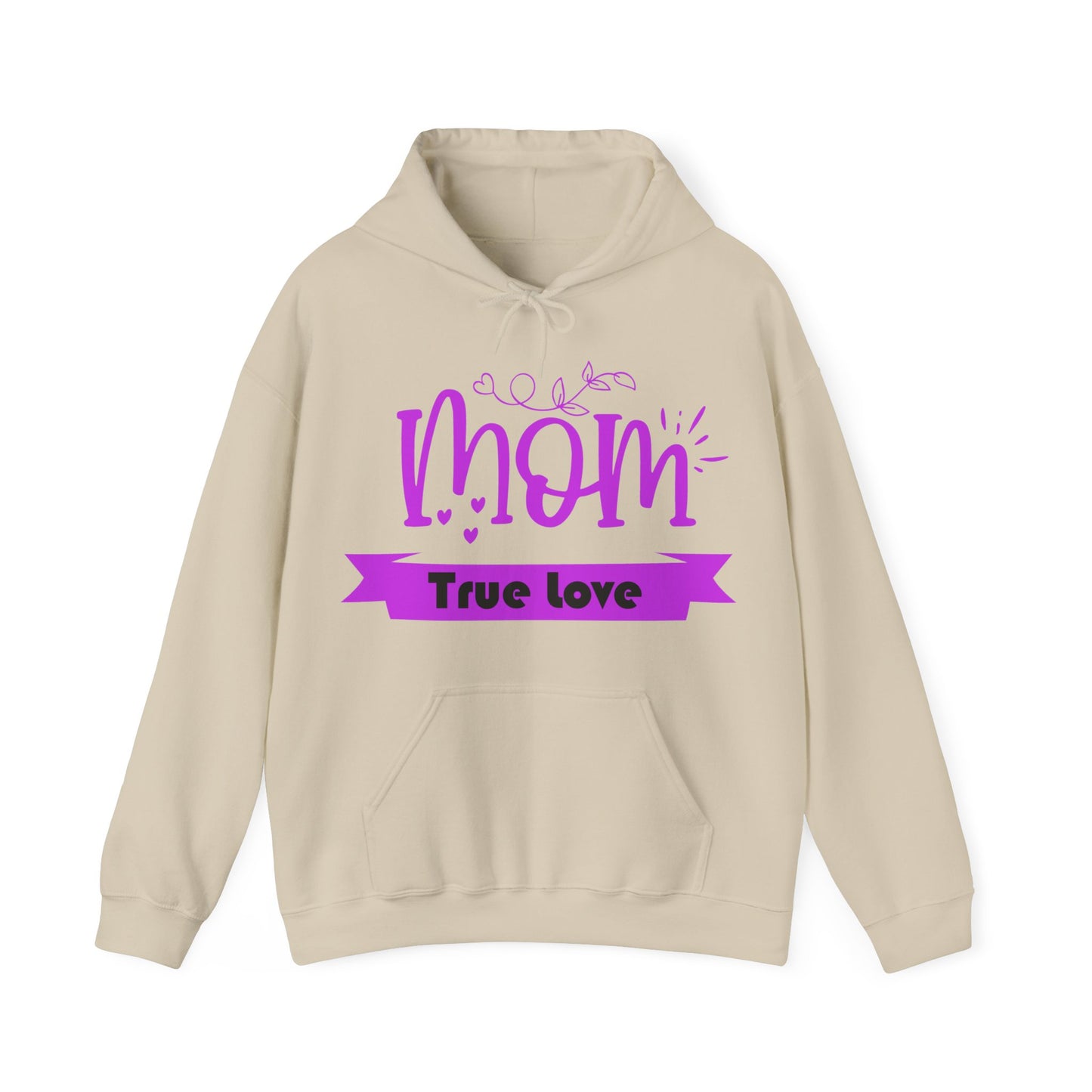 Mom true love Hoodie