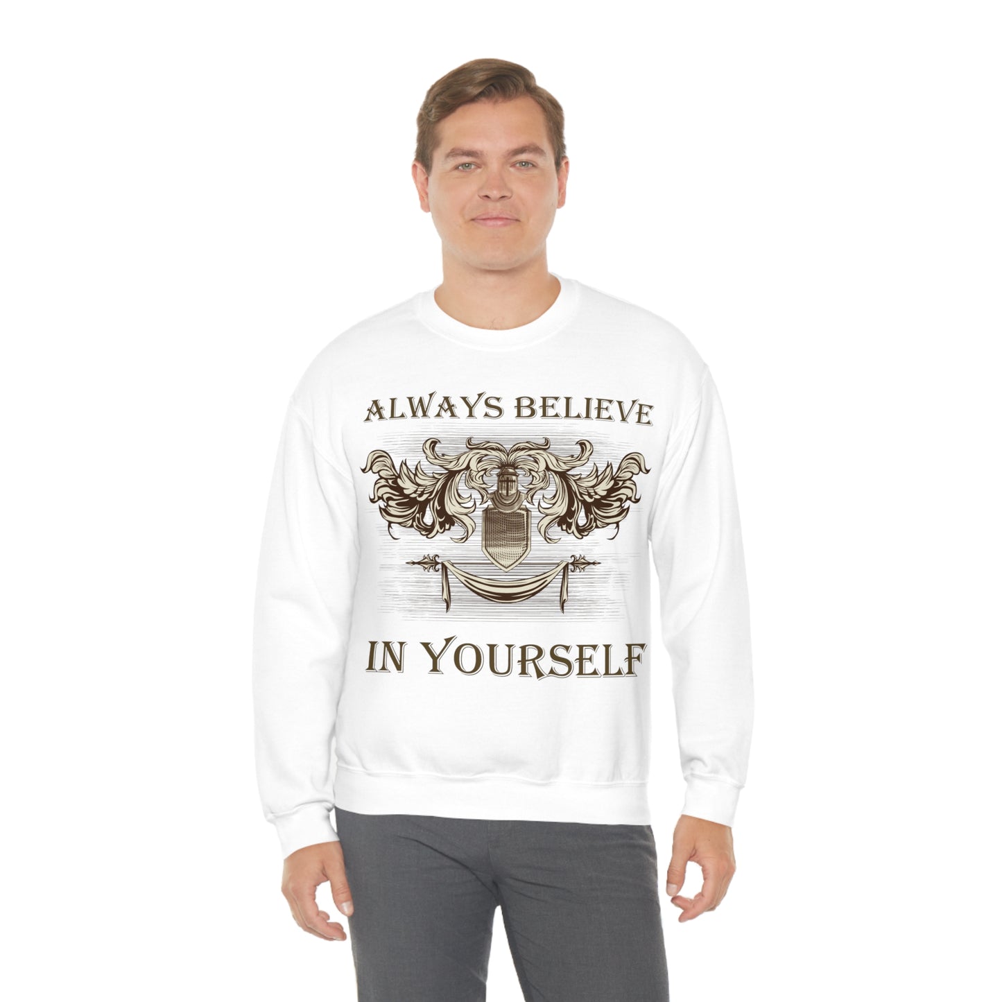 Always Believe In Yourself Crewneck Sweatshirt