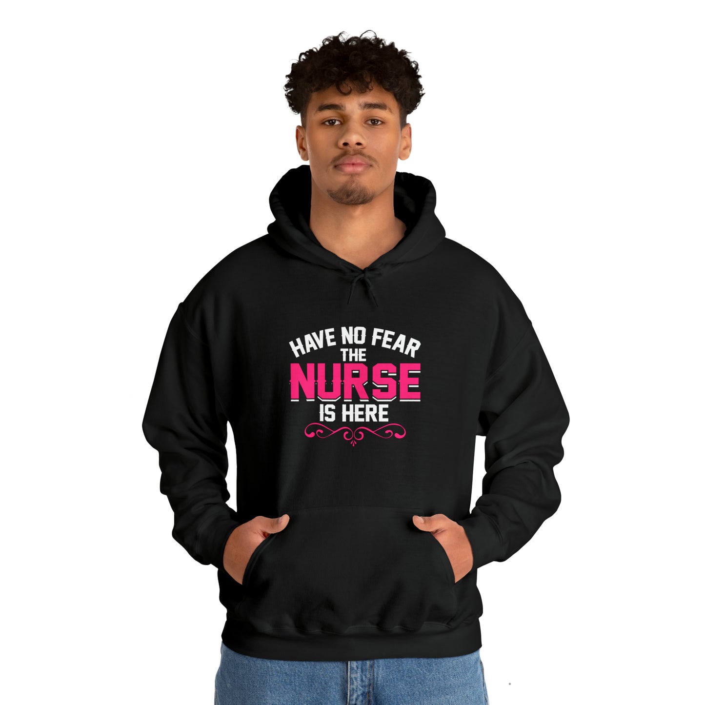 Have no fear the Nurse is here Hoodie