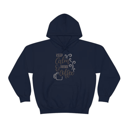 Keep calm and drink coffee Hoodie