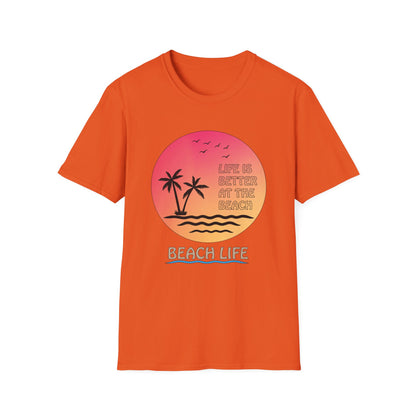 Life is better at the beach T-Shirt