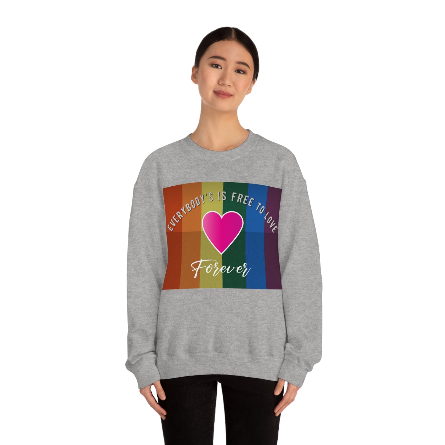 Everybody's Is Free To Love Crewneck Sweatshirt