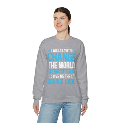 I would love to change the world Crewneck Sweatshirt