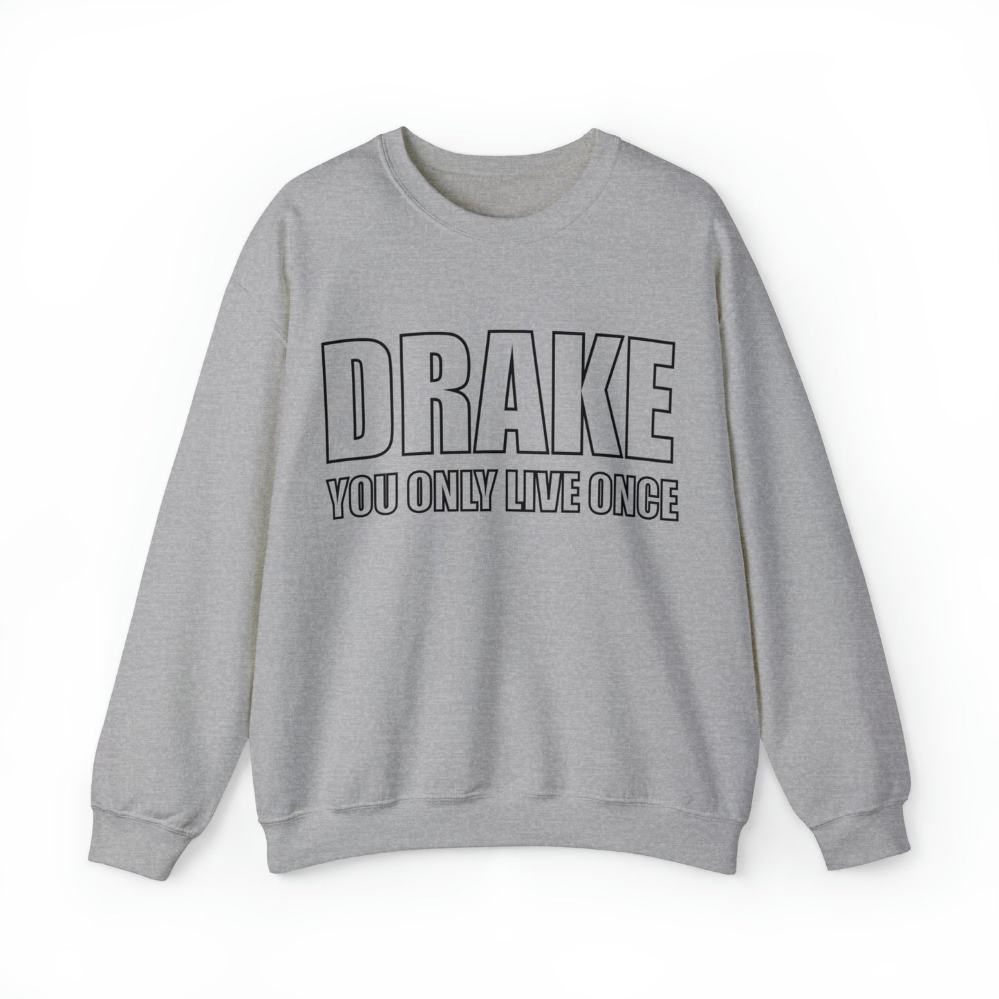 Drake you only live once Crewneck Sweatshirt