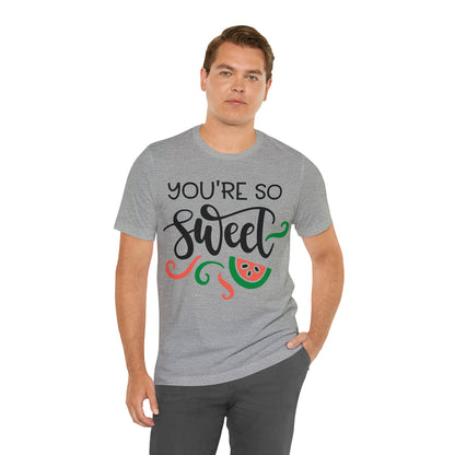 You_are_so_sweet T-Shirt