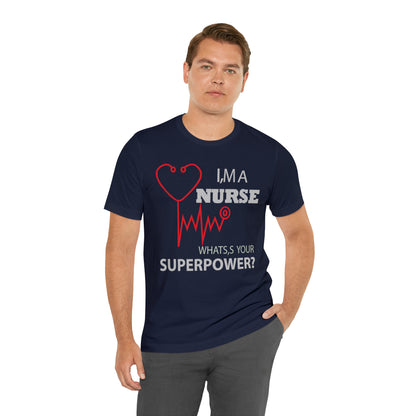 Nurse superpower T-Shirt