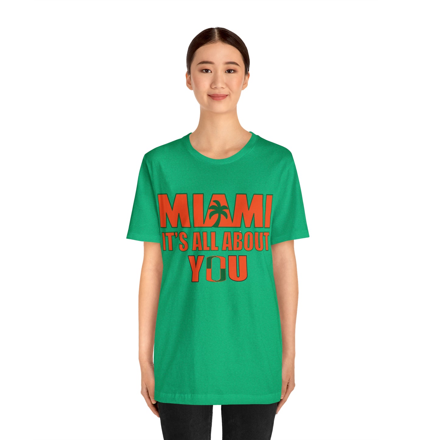 Miami is all about you T-Shirt