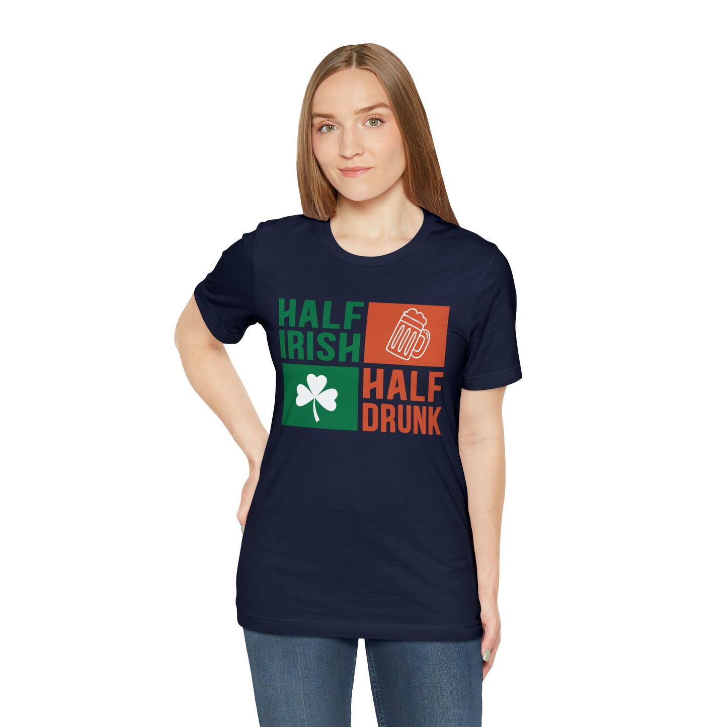 Half Irish half drunk T-Shirt