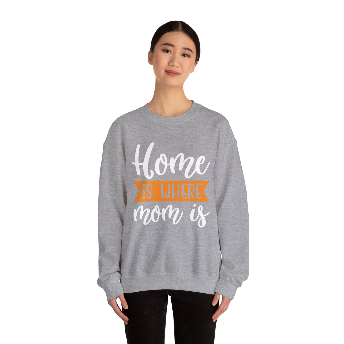 Home is where mom is Crewneck Sweatshirt