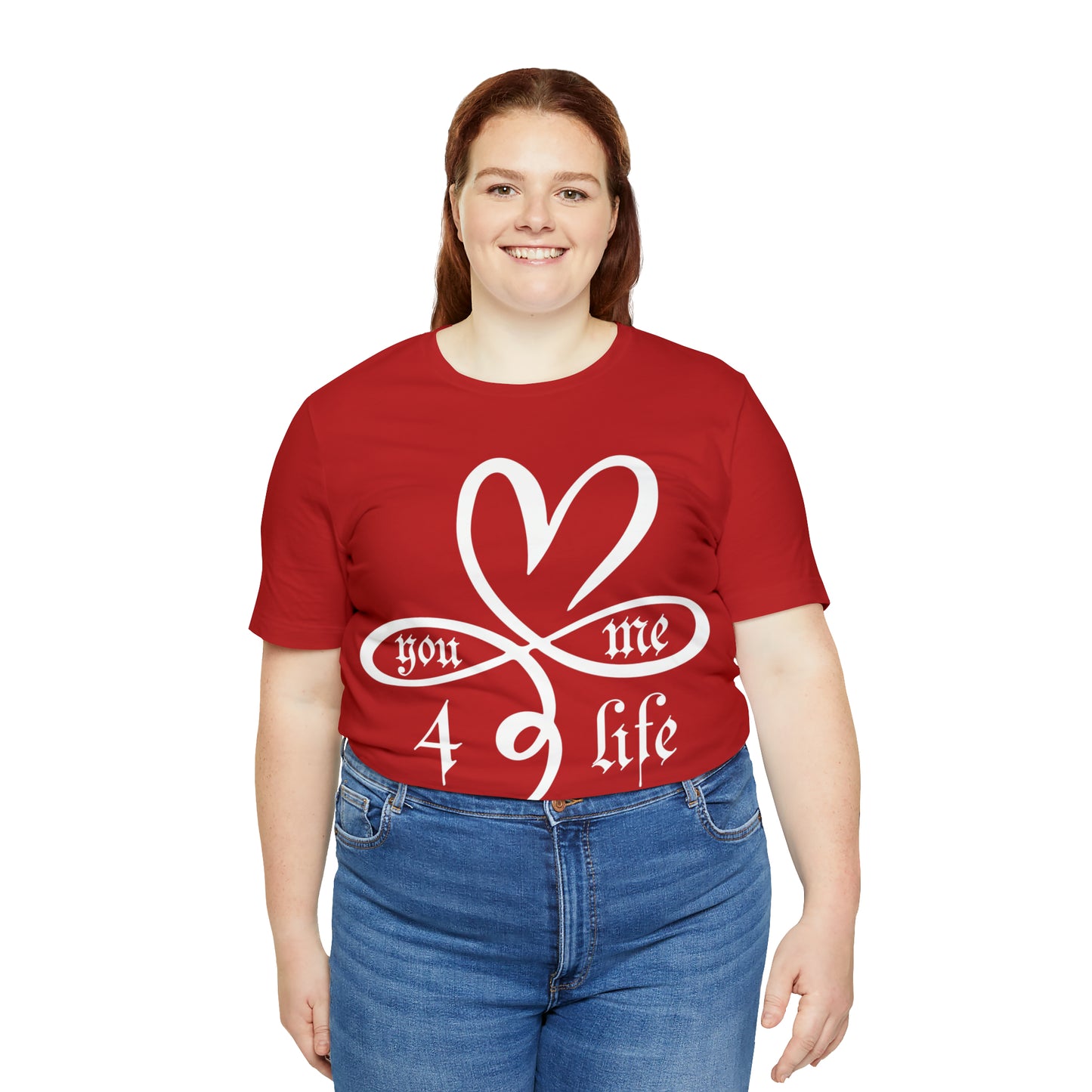 You & Me 4 life T-Shirt