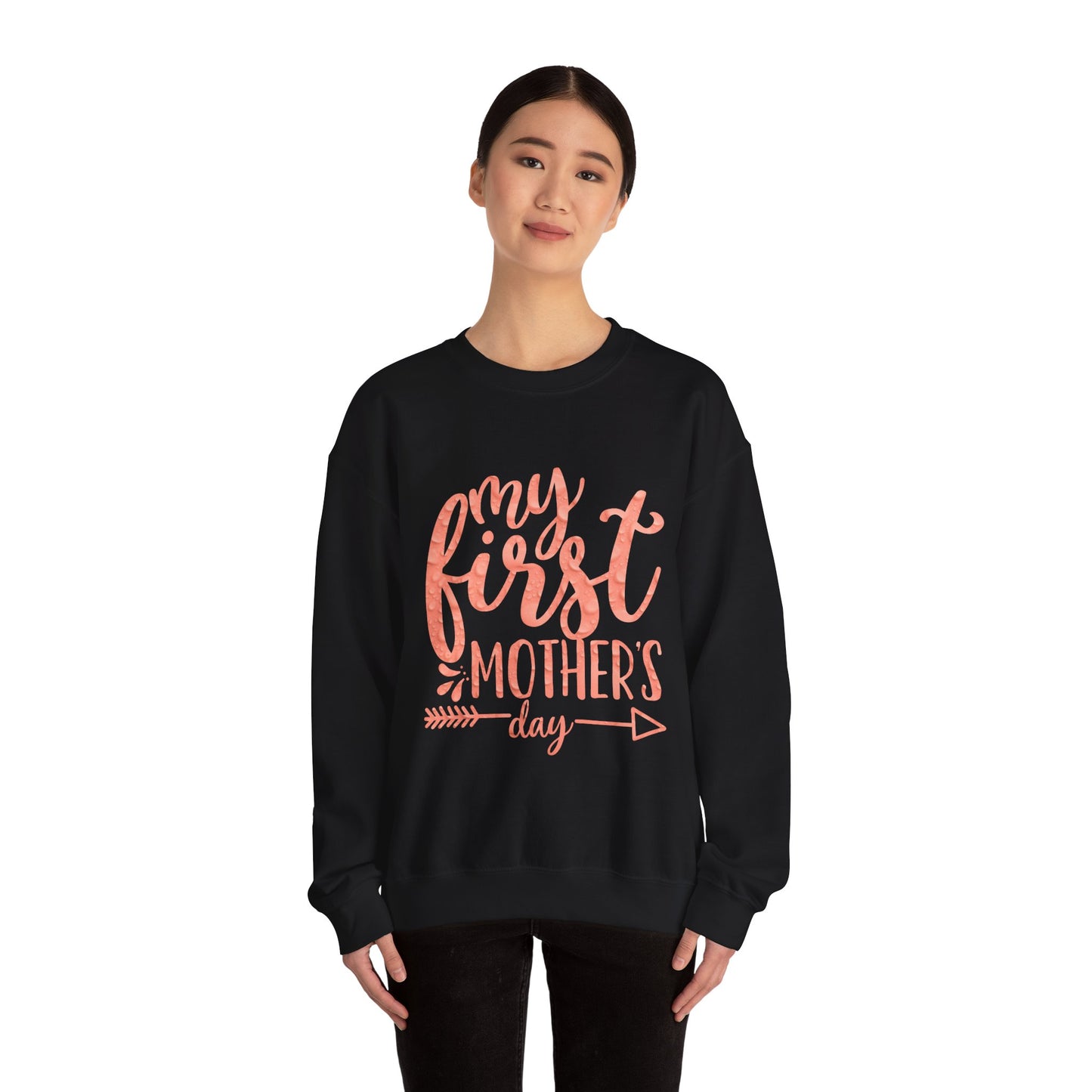 My first mothers day Crewneck Sweatshirt