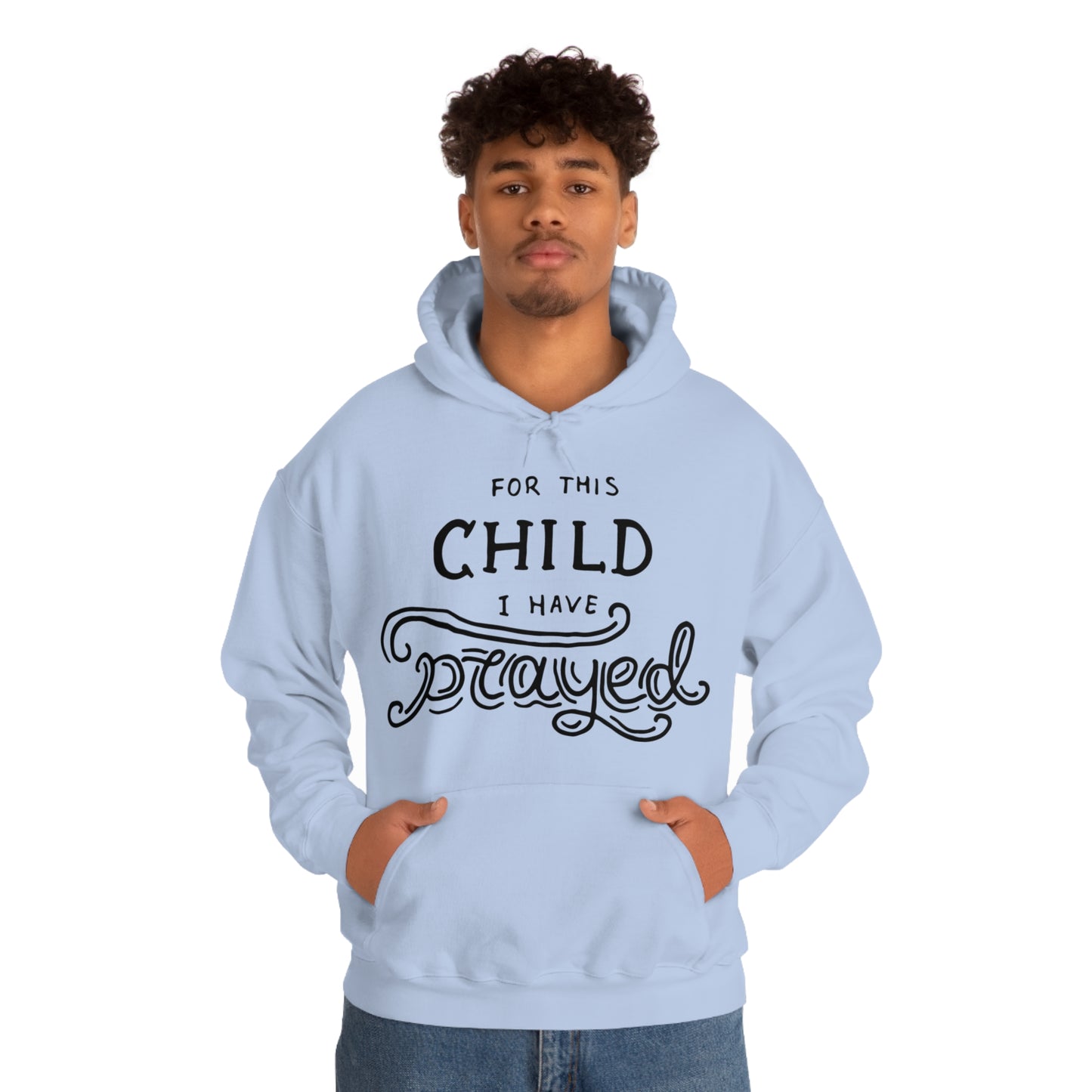 For this child I've prayed Hoodie