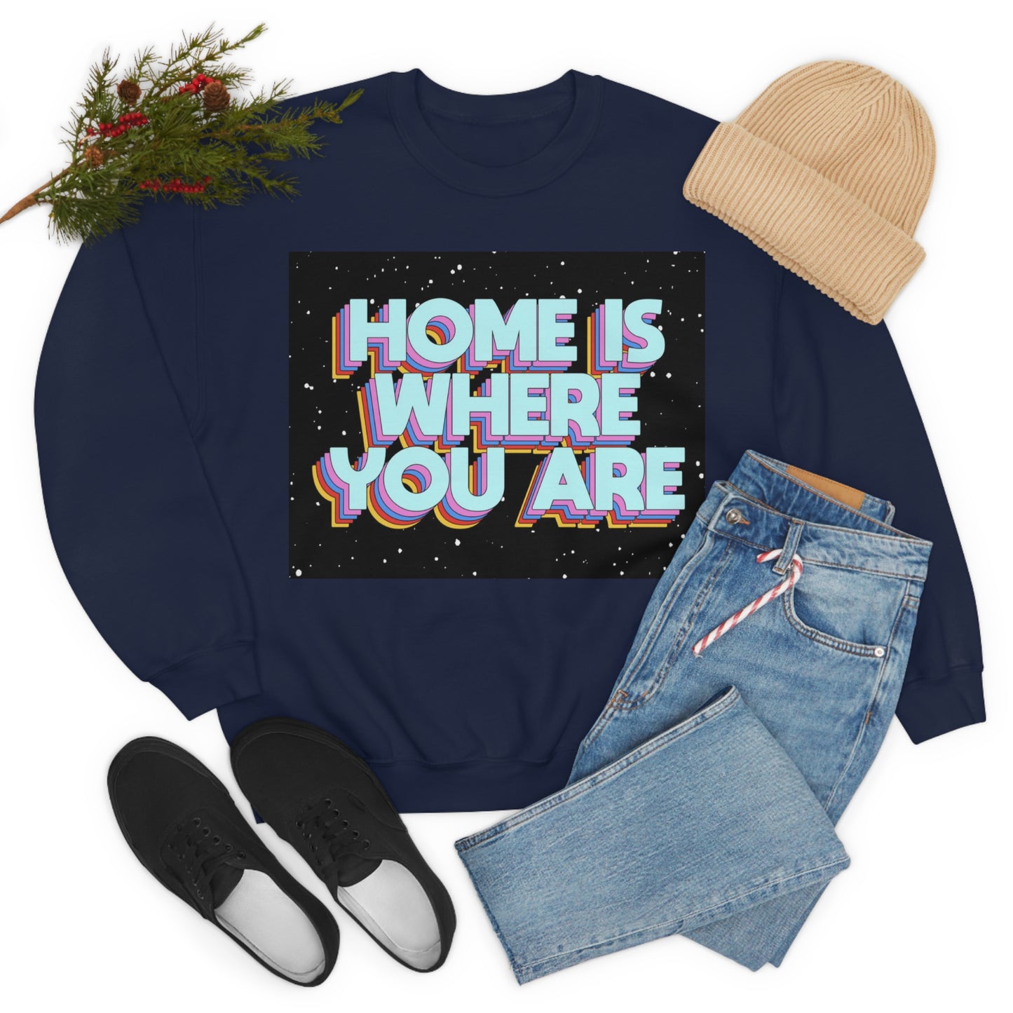 Home is Where you are Crewneck Sweatshirt