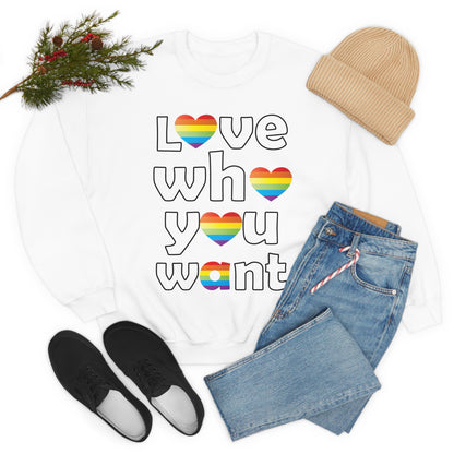 Love who you want Crewneck Sweatshirt