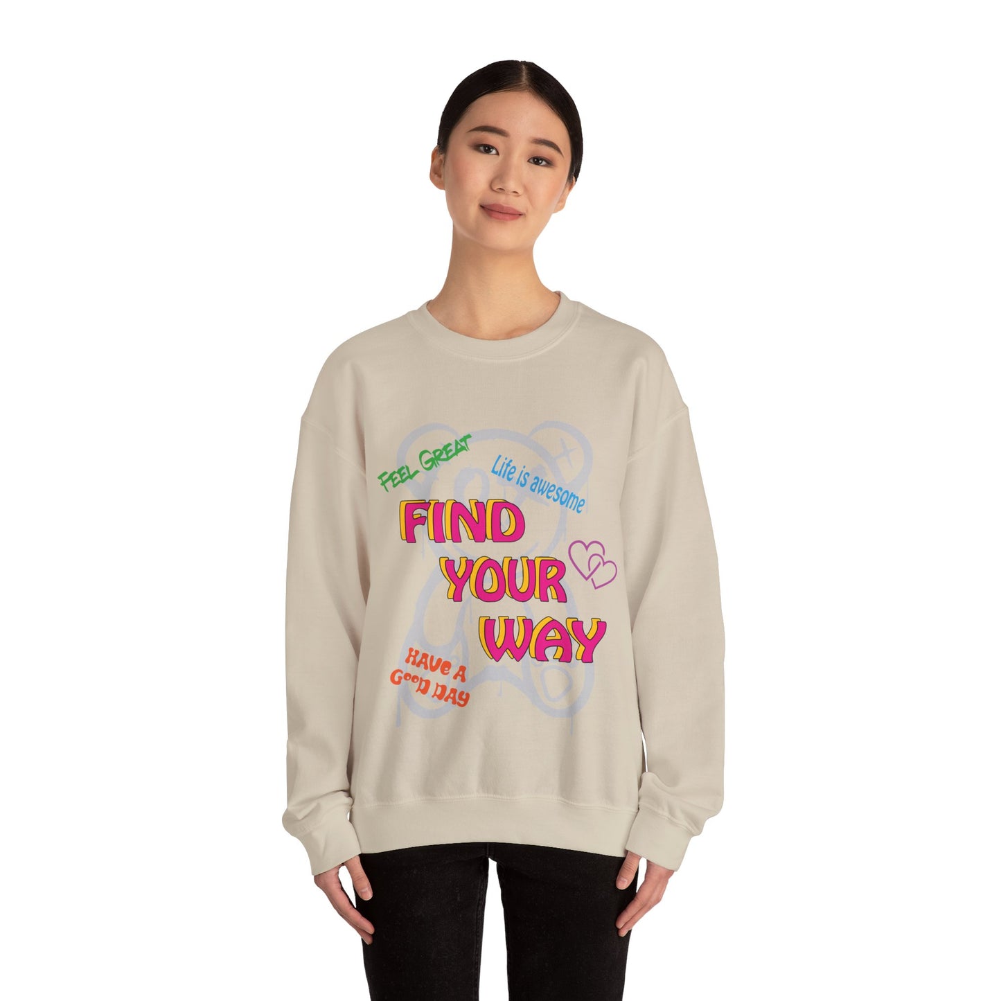 Find your way and feel great Sweatshirt