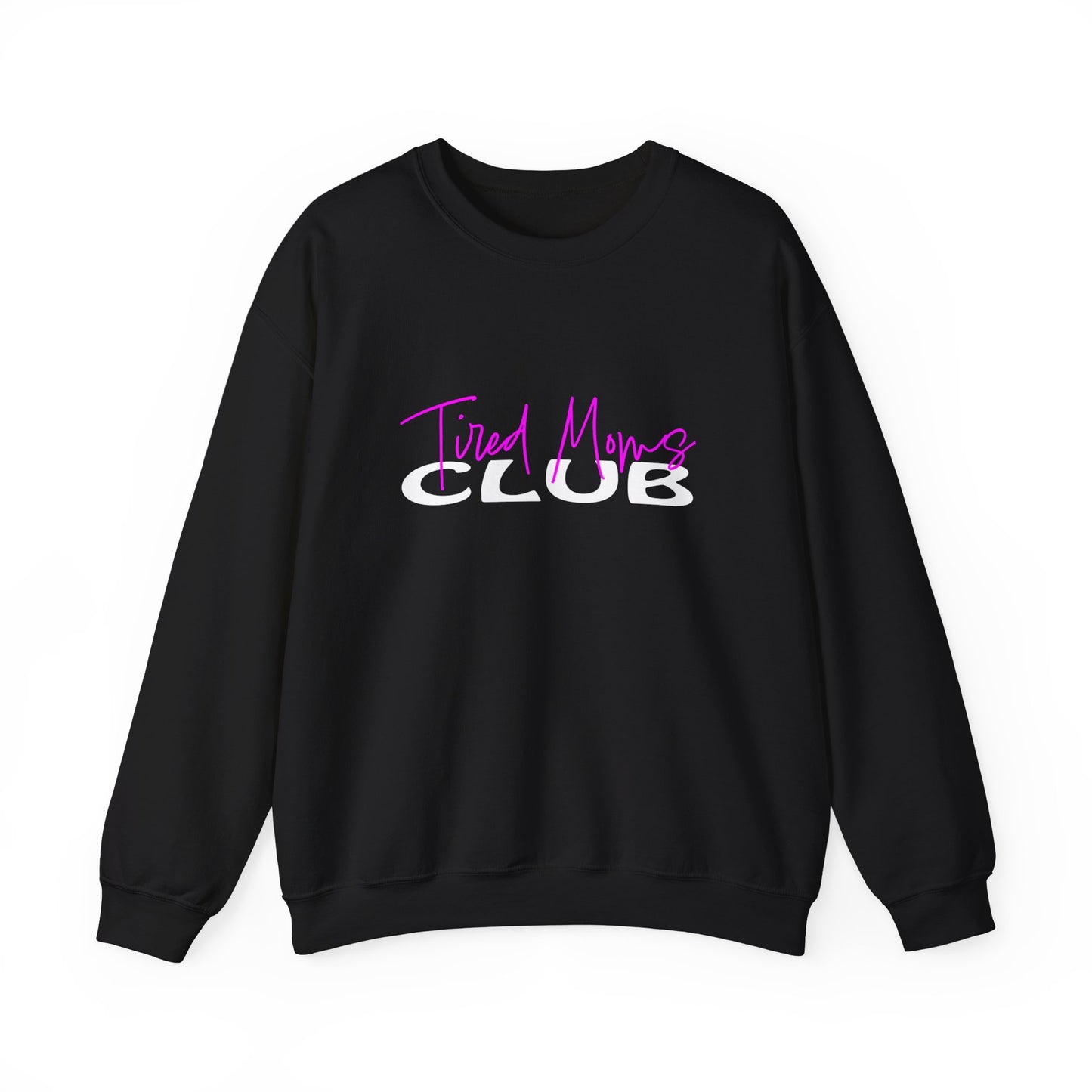 Tired Moms Club 1Crewneck Sweatshirt