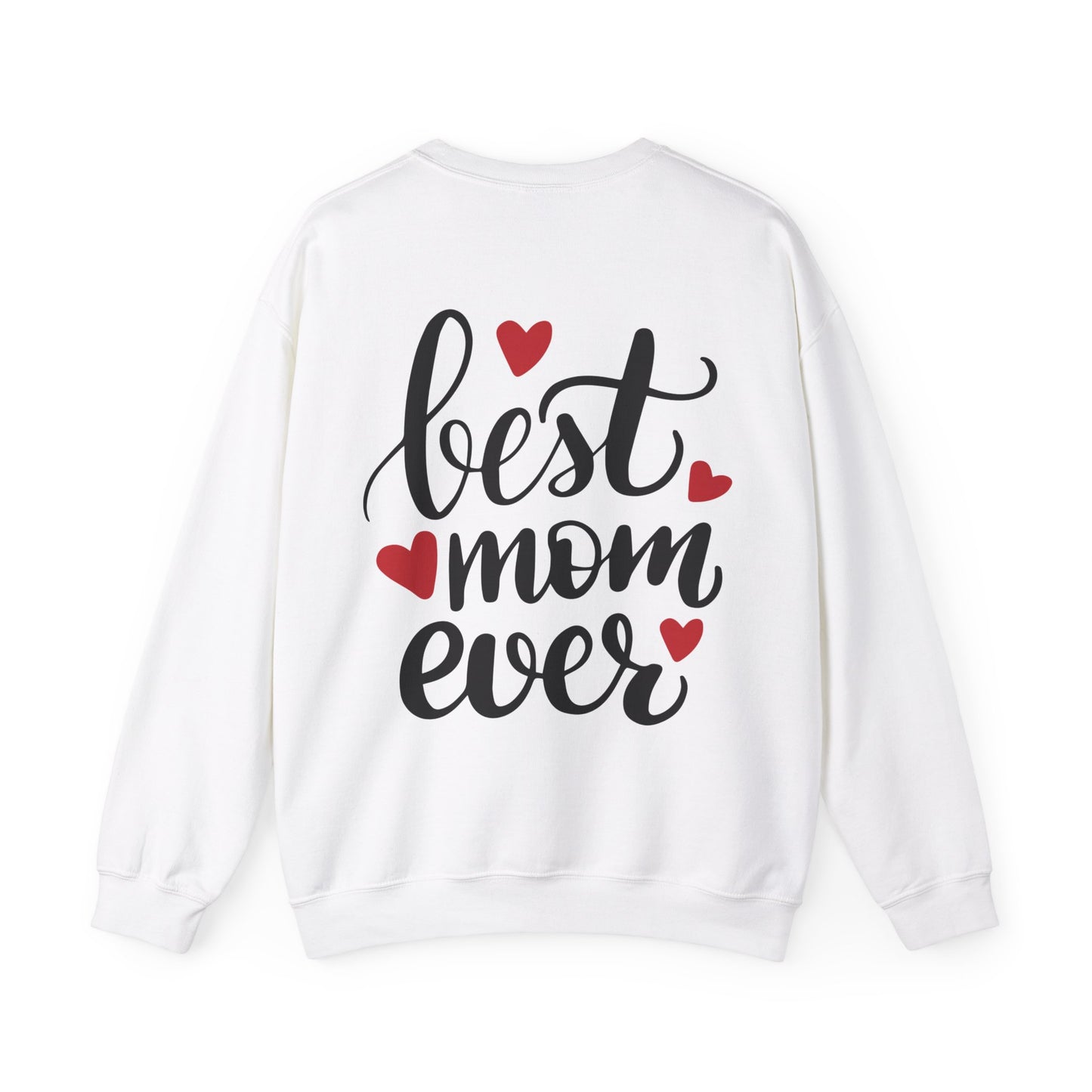 Best Mom Ever Crewneck Sweatshirt