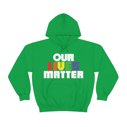 Our lives matter Hoodie