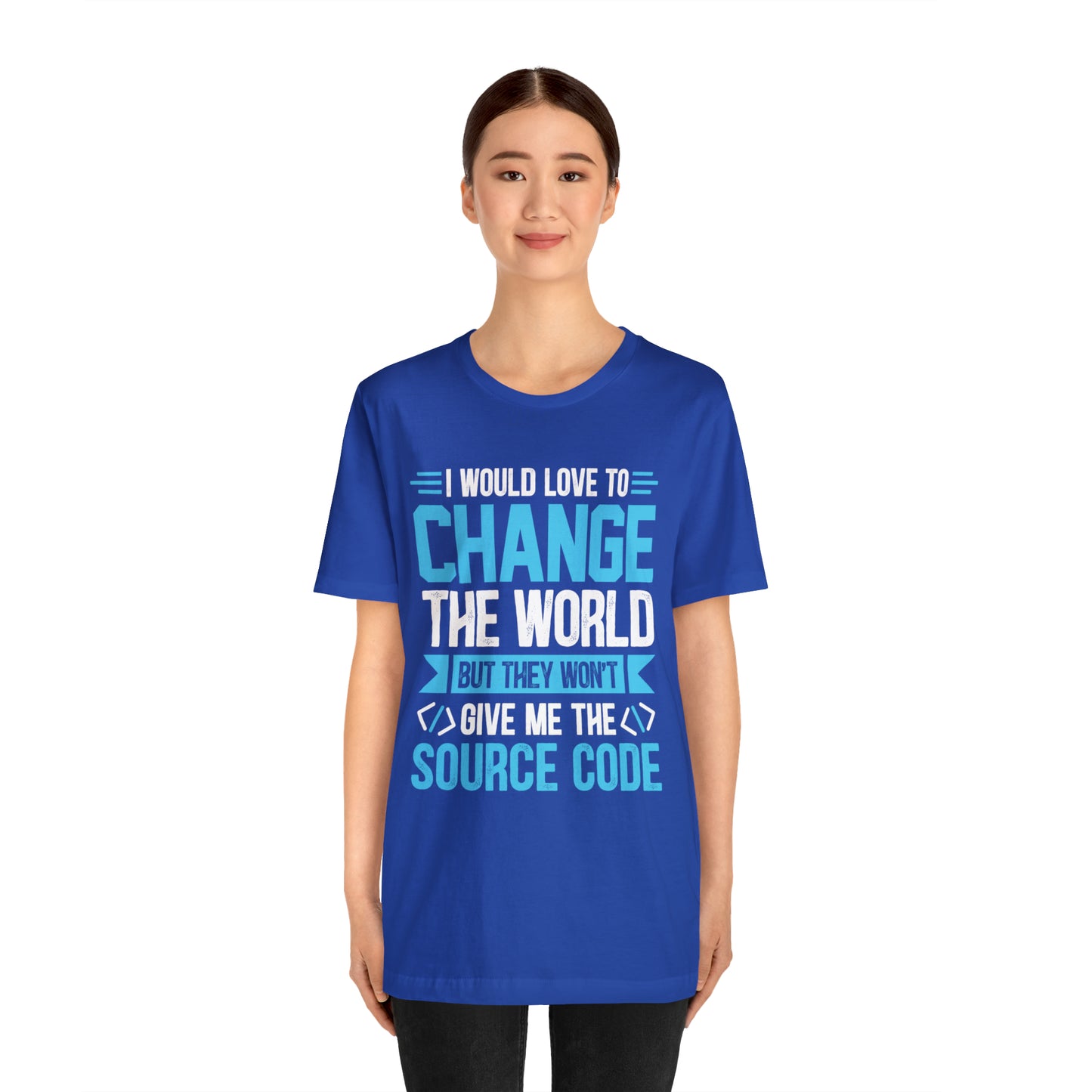 I would love to change the world T-Shirt