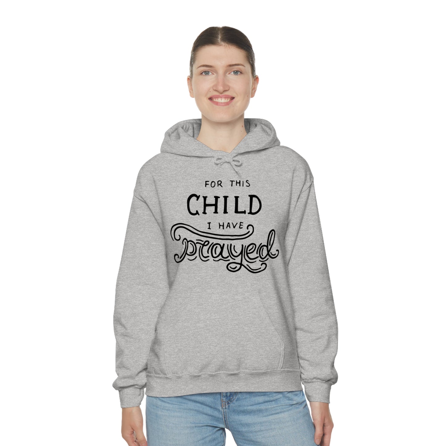 For this child I've prayed Hoodie