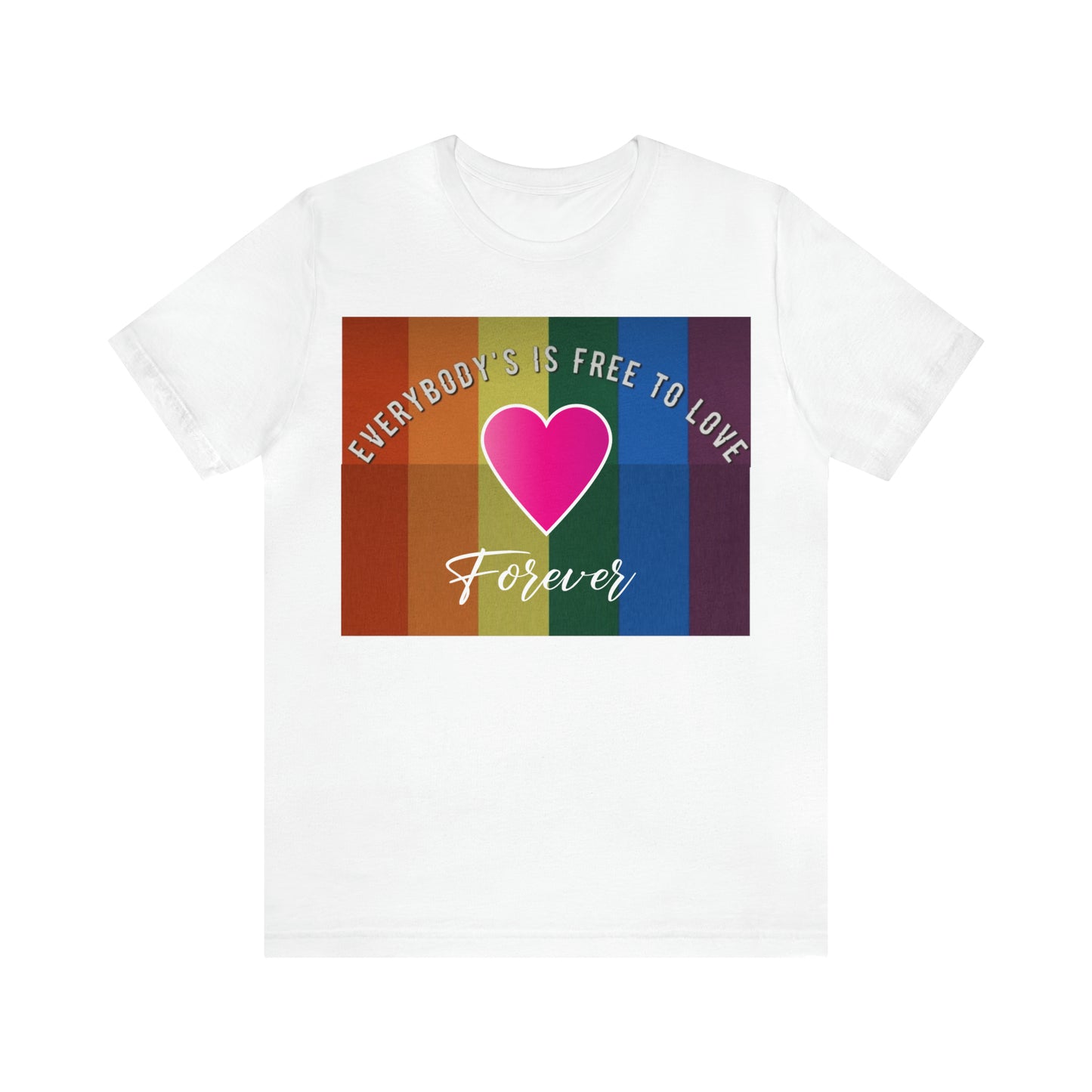 Everybody's Is Free To Love T-Shirt