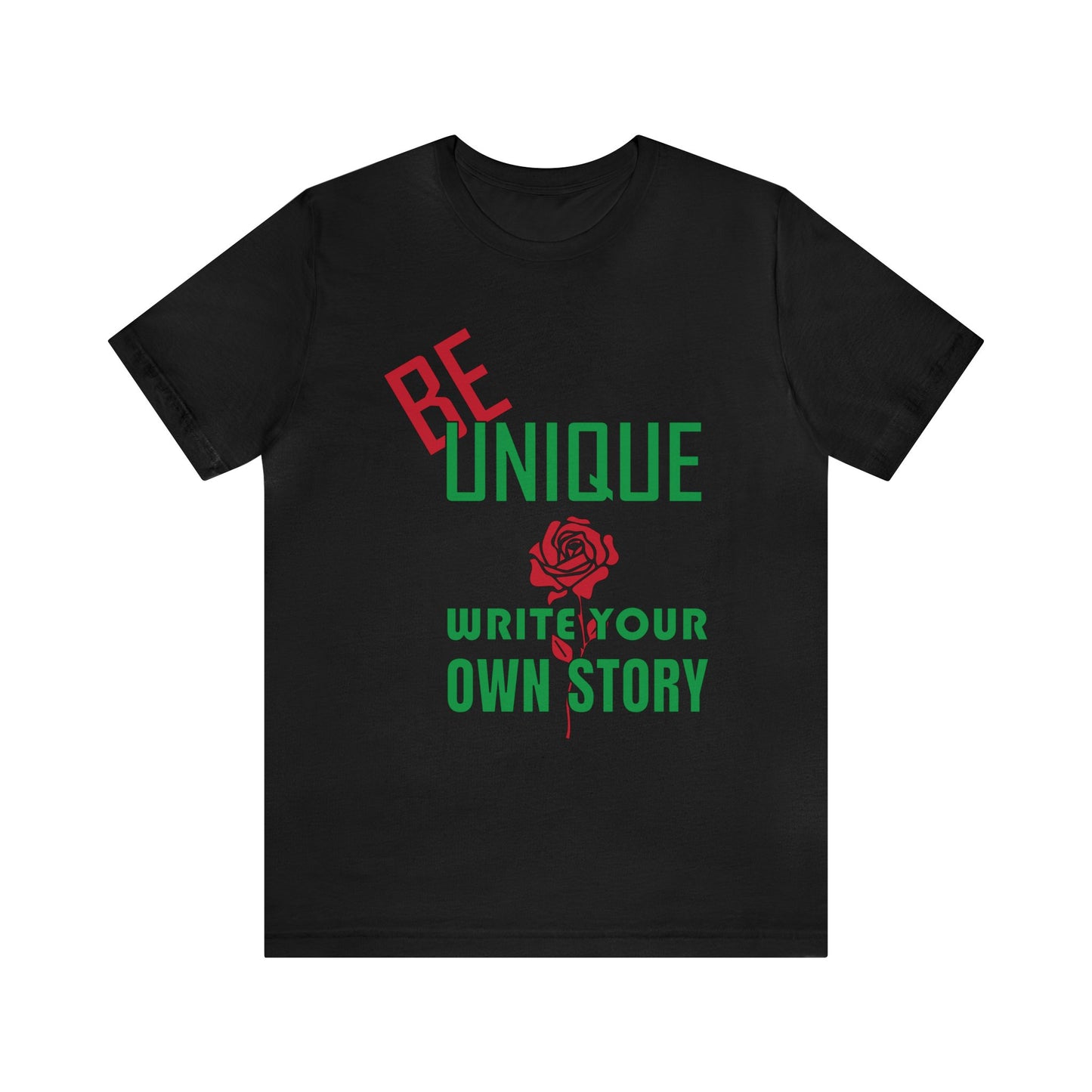 Be unique and write your story T-Shirt