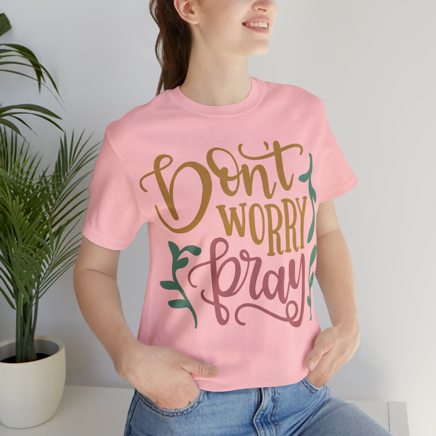 Don't worry pray T-Shirt