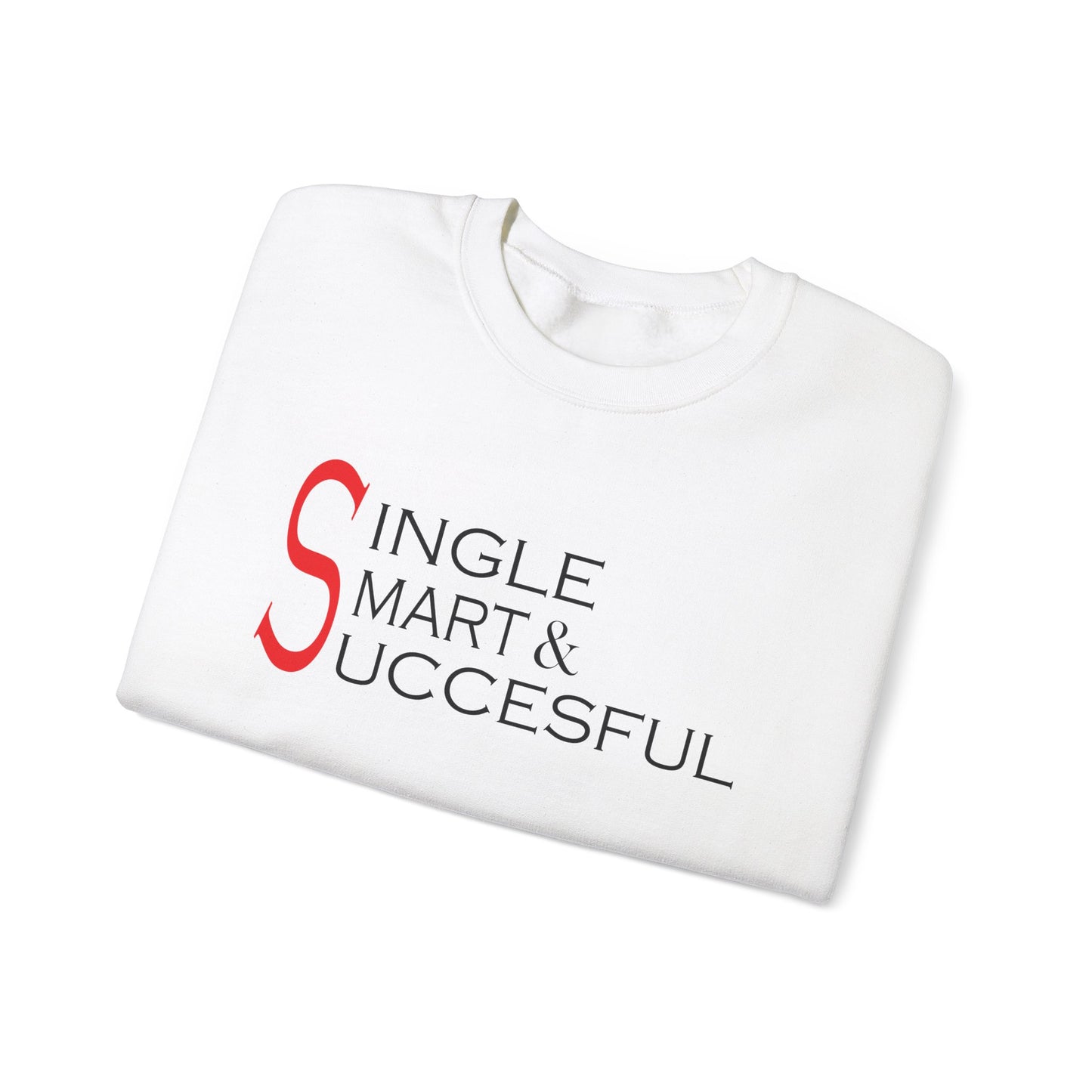 Single smart & successful Crewneck Sweatshirt