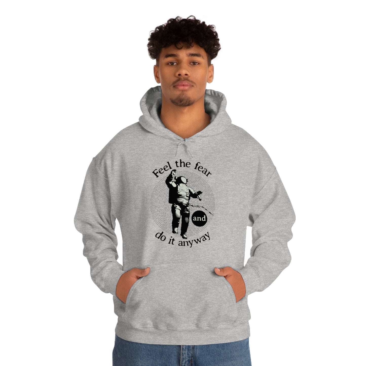 Feel the fear and do it anyway Hoodie