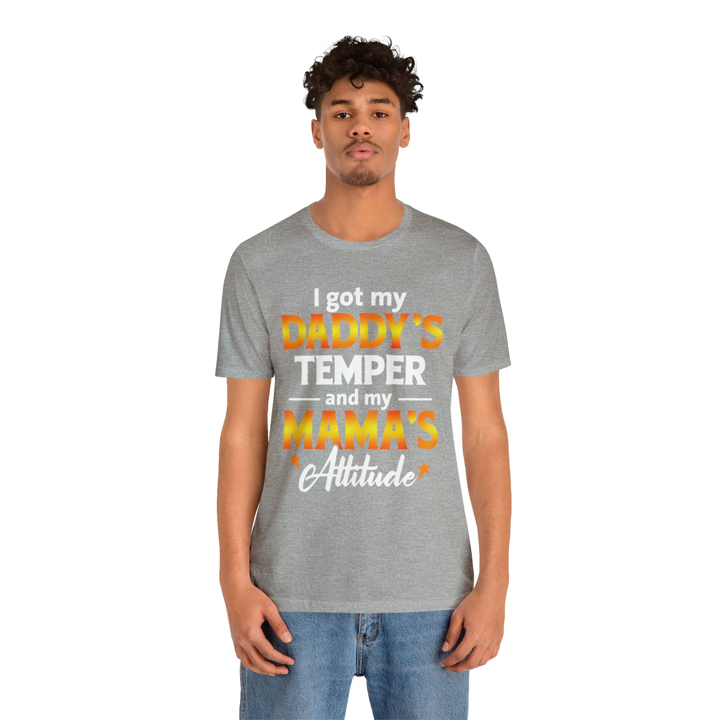 Daddy temper T-Shirt