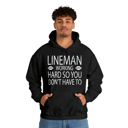 Lineman working hard Hoodie