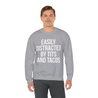 Easily distracted by tacos Crewneck Sweatshirt