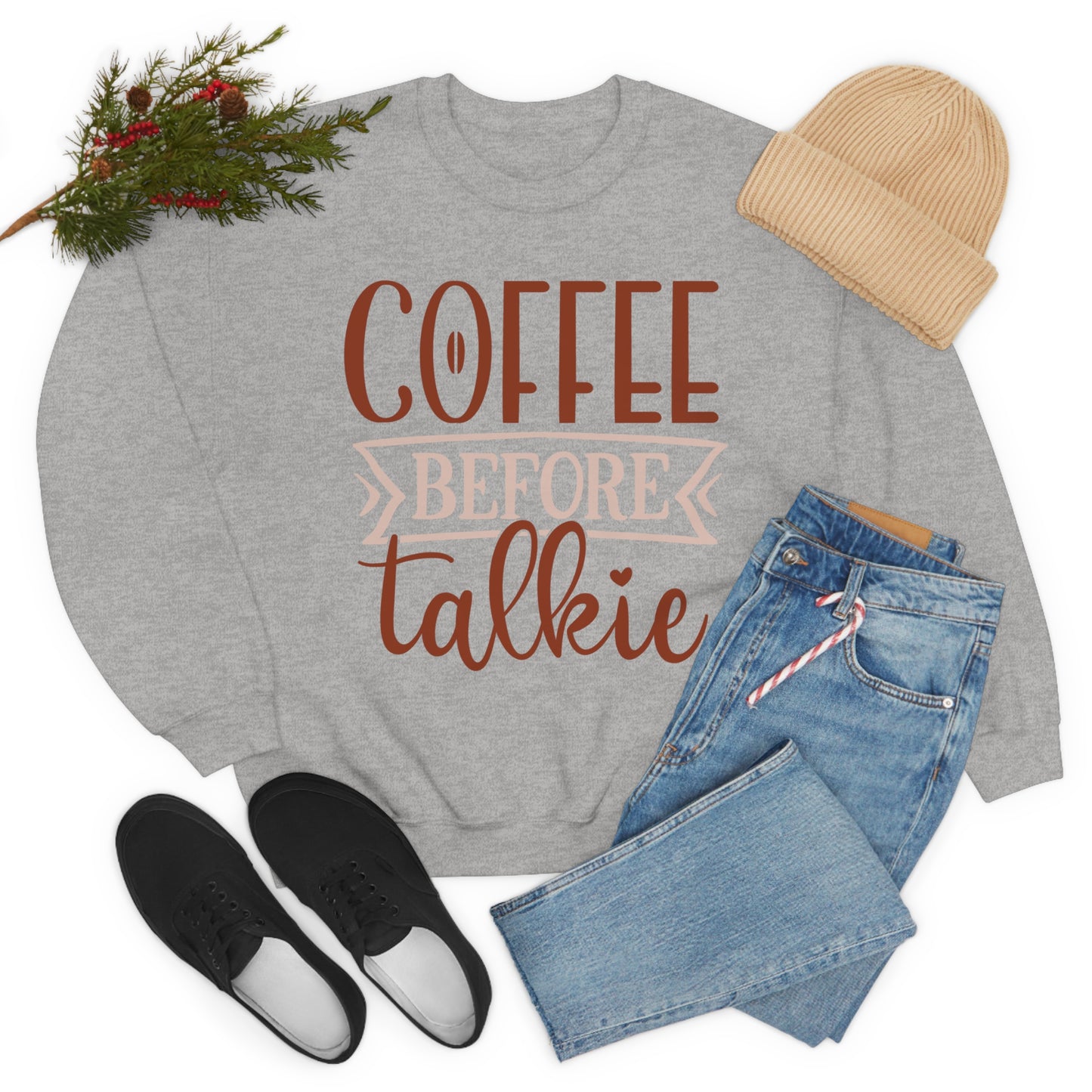 Coffee Before Talkie Crewneck Sweatshirt