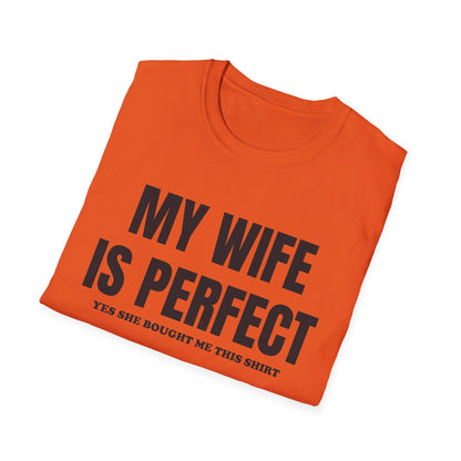 My wife is perfect T-Shirt