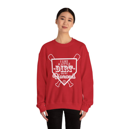 I Like a Little Dirt on My Diamonds Crewneck Sweatshirt