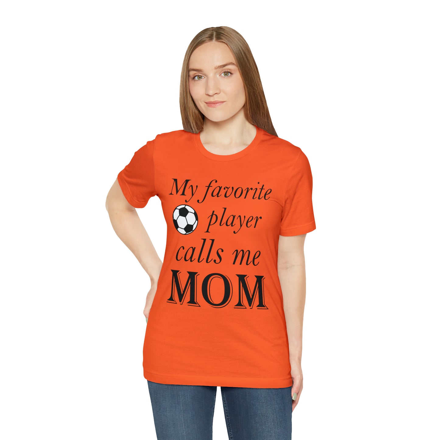 Mom Favorite Soccer player T-Shirt