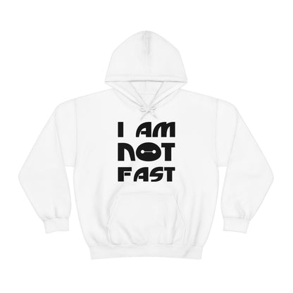 i am not fast 1 Hoodie